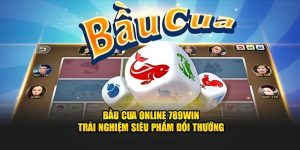 Bầu cua online tại nhà cái 789win