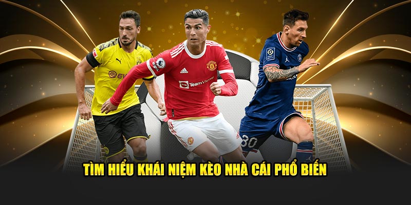 Tìm hiểu khái niệm kèo nhà cái phổ biến tại 789win