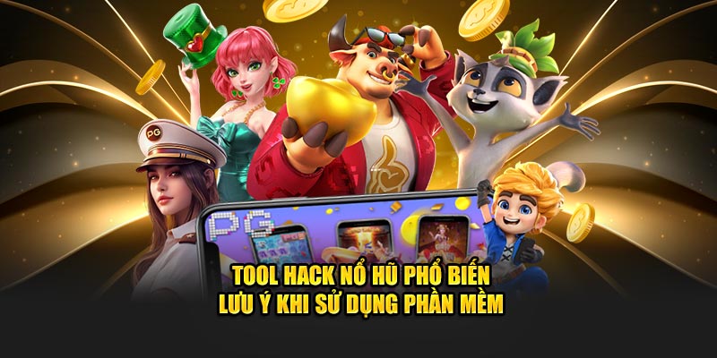 Tool hack nổ hũ tại sân chơi 789win