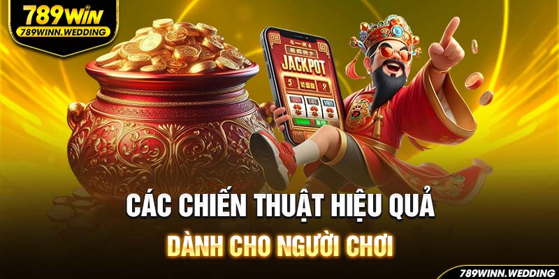 Các chiến thuật hiệu quả dành cho người chơi