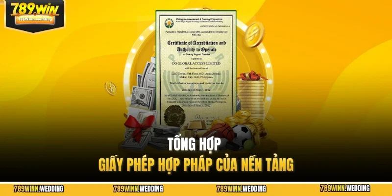 Tổng hợp giấy phép hợp pháp của nền tảng