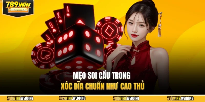 Mẹo soi cầu trong xóc đĩa chuẩn như cao thủ